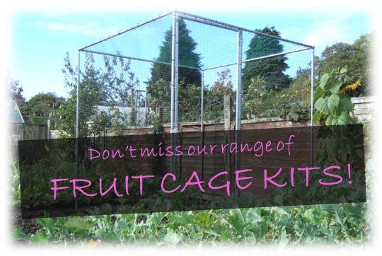 Don't miss our RANGE OF FRUIT CAGE KITS